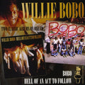 the album cover for Willie Bobo - Hell Of An Act To Follow/Bobo [Import]