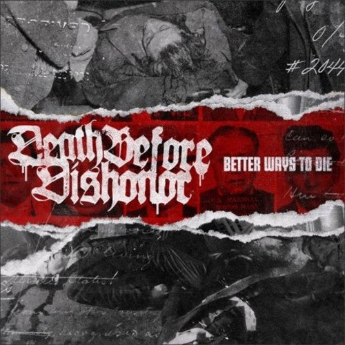 the album cover for Death Before Dishonor (Hardcore) - Better Ways to Die