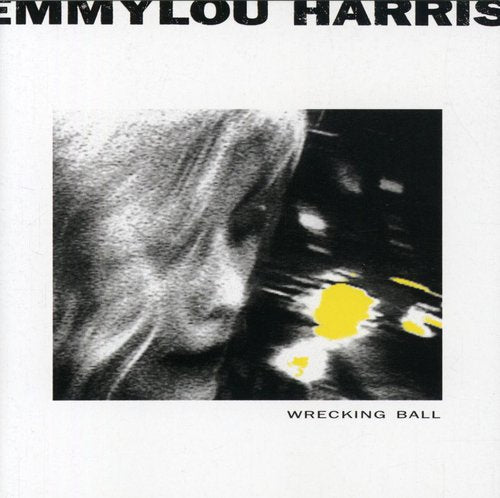 the album cover for Emmylou Harris - Wrecking Ball