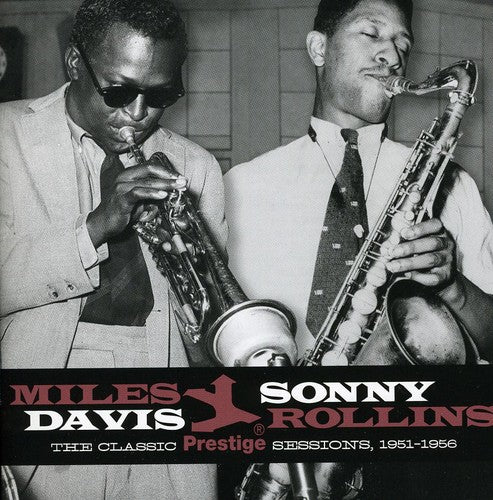 the album cover for Miles Davis & Sonny Rollins - The Classic Prestige Sessions 1951-1956