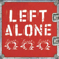 the album cover for Left Alone - Left Alone