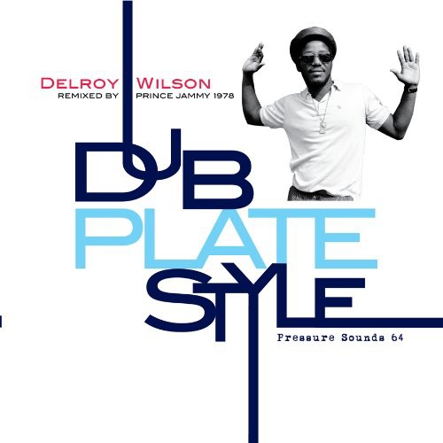 the album cover for Delroy Wilson - Dub Plate Style
