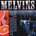 the album cover for Melvins - The Colossus Of Destiny