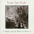 the album cover for Tears For Fears - Raoul & The Kings Of Spain-Remastered [Import]