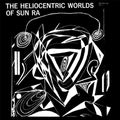 the album cover for Sun Ra - The Heliocentric Worlds Of Sun Ra, Vol. 1