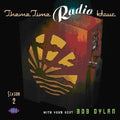 the album cover for me Time Radio Hour - Season 2 With Your Host Bob Dylan [Import]