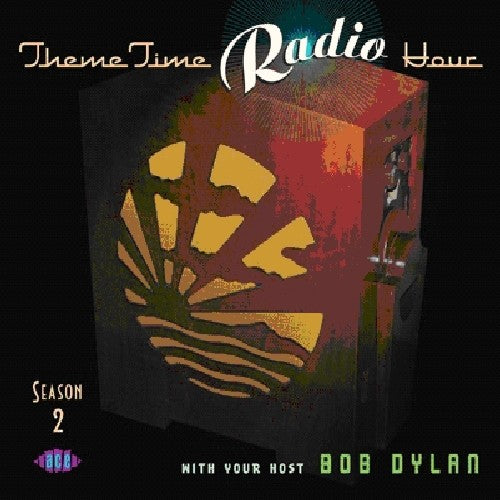 the album cover for me Time Radio Hour - Season 2 With Your Host Bob Dylan [Import]