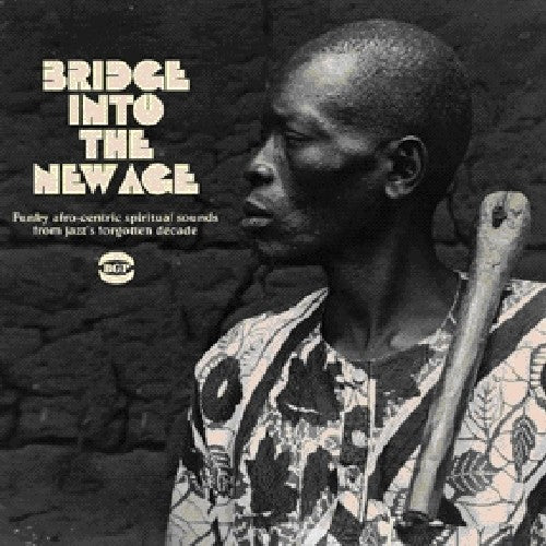 the album cover for Bridge Into The New Age - Bridge Into The New Age [Import]