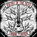 the album cover for Frank Turner - Poetry Of The Deed [Digipak]