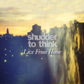 the album cover for Shudder To Think - Live from Home