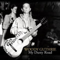 the album cover for Woody Guthrie - My Dusty Road
