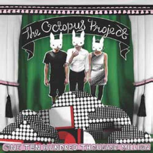 the album cover for Octopus Project - One Ten Hundred Thousand Million