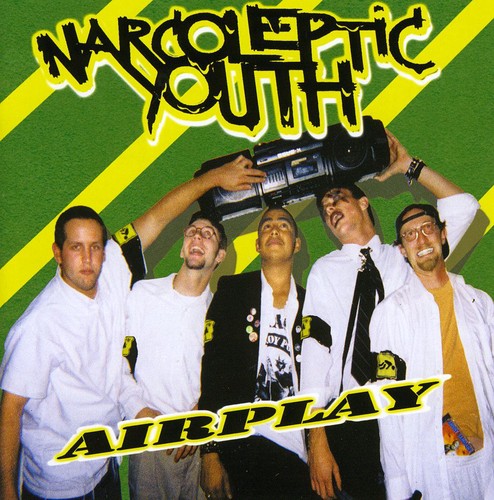 the album cover for Narcoleptic Youth - Airplay