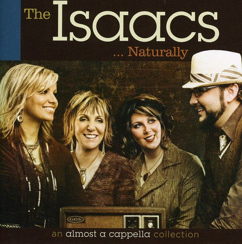 the album cover for The Isaacs - The Isaacs Naturally