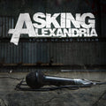 the album cover for Asking Alexandria - Stand Up and Scream