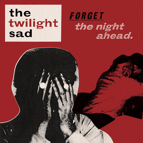 the album cover for The Twilight Sad - Forget the Night Ahead