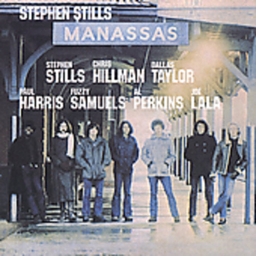 the album cover for Stephen Stills - Manassas