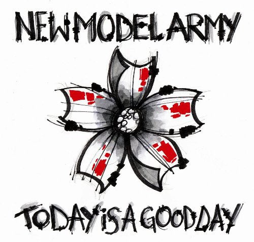 the album cover for New Model Army - Today Is a Good Day