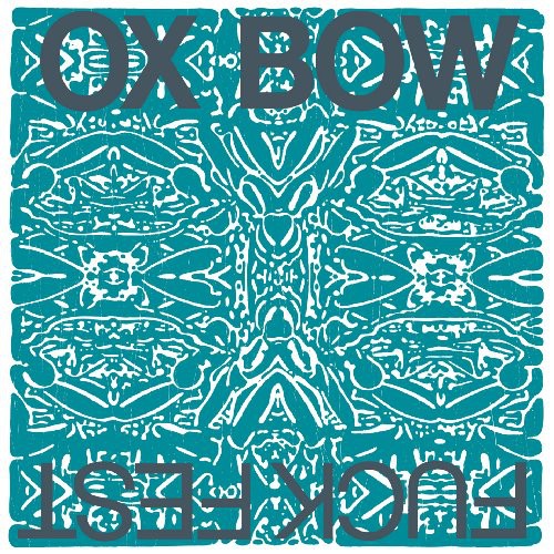 the album cover for Oxbow - Fuckfest