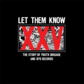 the album cover for Let Them Know Story Of Youth Brigade & Byo Record - Let Them Know: Story of Youth Brigade & Byo Record