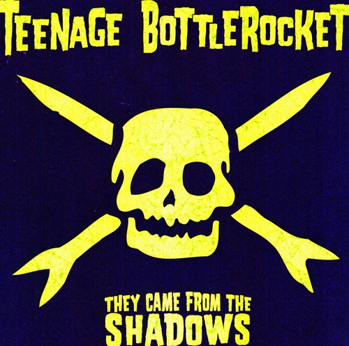 the album cover for Teenage Bottlerocket - They Came from the Shadows