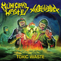 the album cover for Municipal Waste & Toxic Holocaust - Toxic Waste