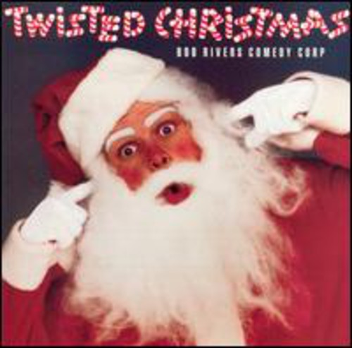 the album cover for Bob Rivers Comedy Corp - Twisted Xmas