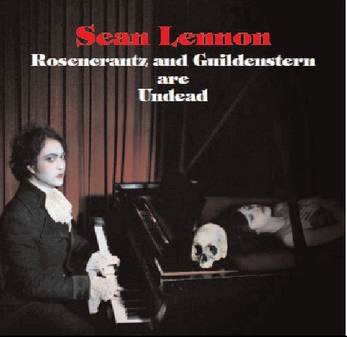 the album cover for Sean Lennon - Rosencrantz and Guildenstern Are Undead