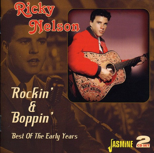 the album cover for Ricky Nelson - Rockin & Boppin Best of the Early Years
