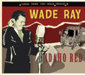 the album cover for Wade Ray - Gonna Shake This Shack Tonight-Idaho Red [Import]