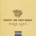 the album cover for Ween - Paintin' The Town Brown [Brilliant Box]