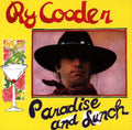the album cover for Ry Cooder - Paradise & Lunch [Import]