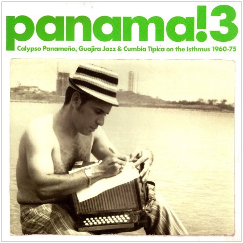 the album cover for Panama! 3-Calypso Panameno Guajira Jazz - Panama 3: Calypso Panameno Guajira Jazz & / Var