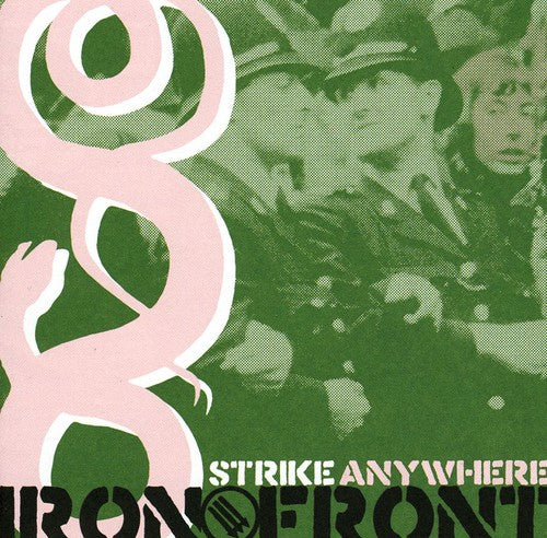 the album cover for Strike Anywhere - Iron Front