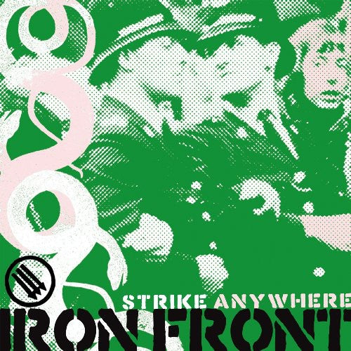 the album cover for Strike Anywhere - Iron Front