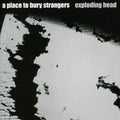 the album cover for A Place To Bury Strangers - Exploding Head