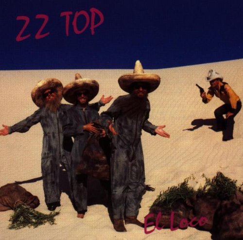 the album cover for ZZ Top - El Loco