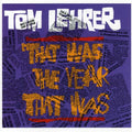 the album cover for Tom Lehrer - That Was the Year That Was