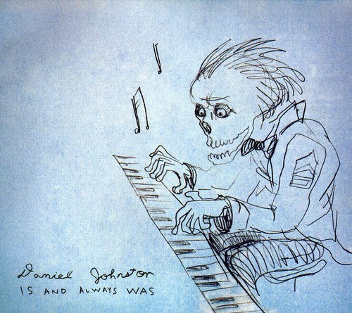 the album cover for Daniel Johnston - Is and Always Was