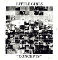 the album cover for Little Girls - Concepts [Limited Edition]