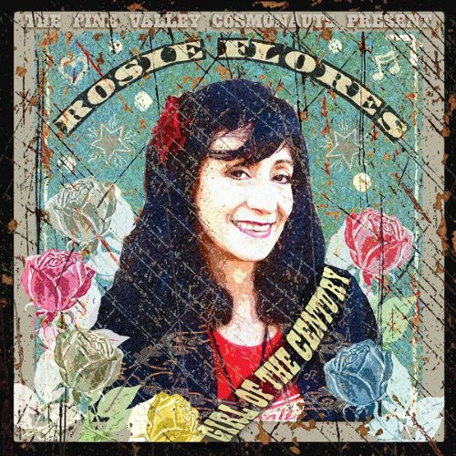 the album cover for Rosie Flores - Girl Of The Century