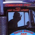 the album cover for Commander Cody & His Lost Planet Airmen - Truck Drivin Man Live Relix [Import]