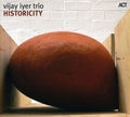 the album cover for Vijay Iyer - Historicity