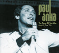 the album cover for Paul Anka - Times Of Your Life: The Best Of The '70s