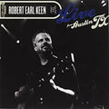 the album cover for Robert Earl Keen - Live from Austin TX