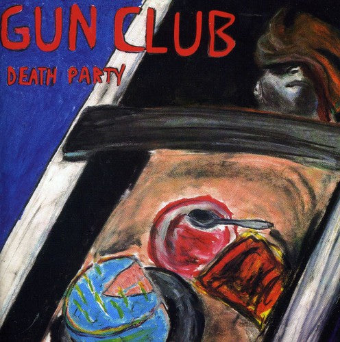 the album cover for The Gun Club - Death Party [Import]