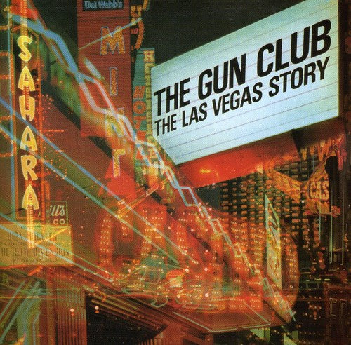 the album cover for The Gun Club - Las Vegas Story [Import]