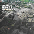 the album cover for Strange Breaks & Mr Thing - Strange Breaks & Mr Thing II / Various