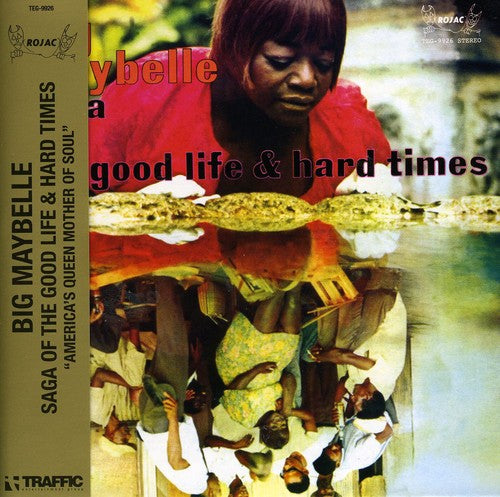 the album cover for Big Maybelle - Saga Of The Good Life and Hard Times