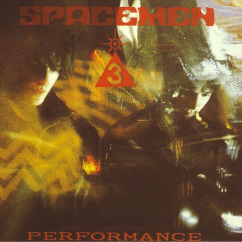 the album cover for Spacemen 3 - Performance